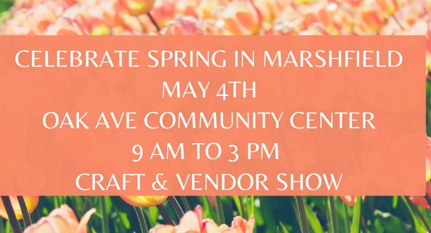 Featured Event: Celebrate Spring in Marshfield Craft and Vendor Show