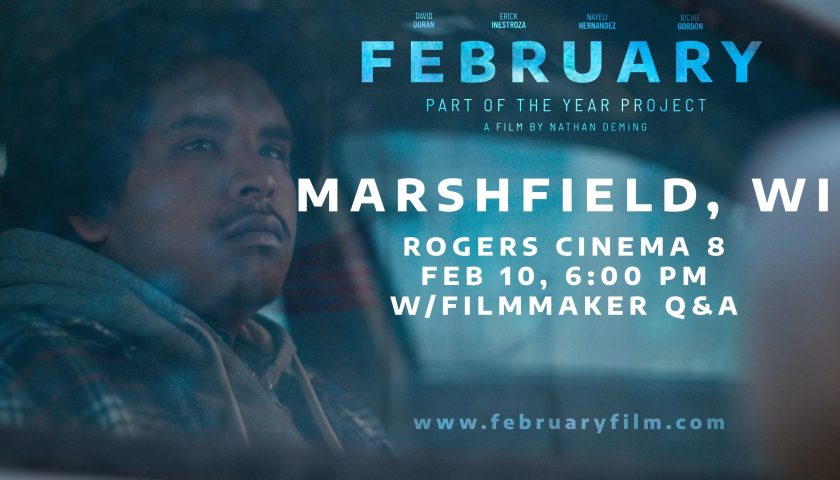 Featured Event: FEBRUARY (WI Indie Film) Screening w/Filmmaker Q&A